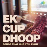 Ek Cup Dhoop - Papon Song Download